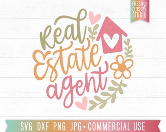 Real Estate Agent SVG, Realtor svg png, Real Estate Shirt PNG for Sublimation, Floral Real Estate Cut File for Cricut, Cute Shirt svg