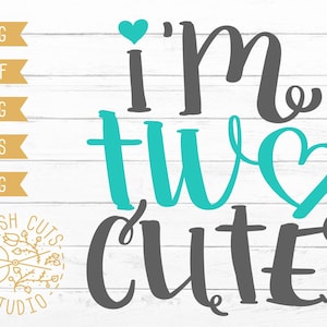 Ich bin zwei niedlichen SVG-sofort-Download-Design, für Kleinkinder, von Hand beschrifteten Vektor Dateien für Vinyl Schneiden von Papier, Cricut Cameo Silhouette, PNG schneiden