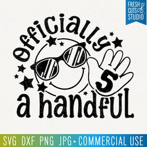 5e anniversaire SVG, officiellement une poignée de fichiers de coupe Svg pour Cricut, tourner 5 chemise, fichier chemise d'anniversaire de cinq ans, joyeux anniversaire garçon Png
