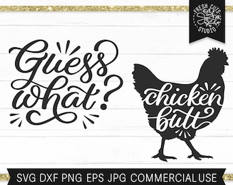 Funny Baby SVG, Guess What Chicken Butt SVG Cut File for Cricut, Silhouette, Baby Boy svg, Newborn, Funny Infant Quote, Baby Shower Svg PNG
