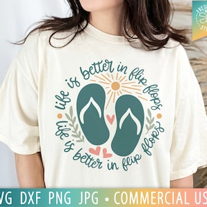 Life is Better in Flip Flops SVG Beach Quote Cut File, Summer Sayings, Flip Flop Quote, Vacation svg, Vacation Shirt Design, Beach Shirt Png