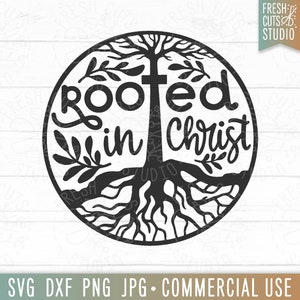 Rooted In Christ SVG Tree of Life Cut File, Jesus svg, Christian Quote svg, Christian Mama svg, Faith, Bible Verse, Catholic svg, Cross svg