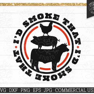 Lustige geräuchertes Fleisch BBQ SVG Spruch, Kuh Rind Huhn Schwein geschnitten Datei für Cricut, ich würde das Schneidemaschine Datei rauchen, Clipart, Shirt für Papa Png