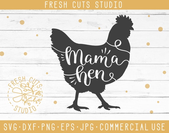 Download Mama Hen Chicken SVG Saying Instant Download Design Farm ...
