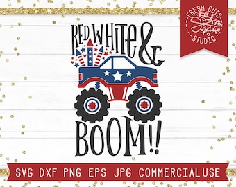 4th of July SVG, Monster Truck Svg for Boy 4th of July Shirt, Fireworks Truck svg png jpg, Red White and Boom Svg for Kids, Patriotic svg