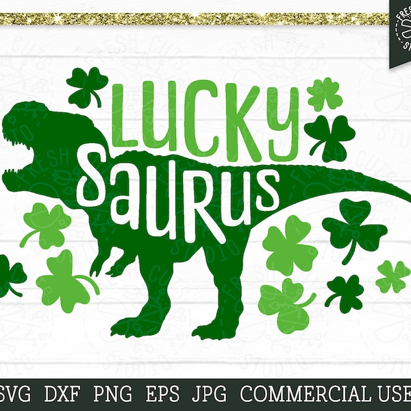 Lucky Saurus SVG, T-rex St Patrick's Day SVG Cut File, Dinosaur Shamrock, Funny St Paddy's Day Shirt Design, Kids St. Patricks Svg Png dxf