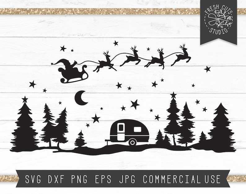 Download Camping Wilderness Christmas Svg Starry Forest Cut File Santa Sleigh Svg Reindeer Silhouette ...