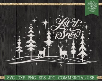 Let it Snow Christmas Deer SVG, Winter Saying SVG Cut File for Cricut, Snowy Woods Deer Scene, Winter scene, Doe Buck, Reindeer, Rustic Xmas