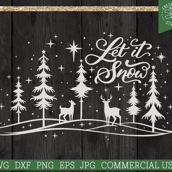 Let it Snow Christmas Deer SVG, Winter Saying SVG Cut File for Cricut, Snowy Woods Deer Scene, Winter scene, Doe Buck, Reindeer, Rustic Xmas