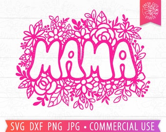Mama SVG Cut File, Mother's Day svg for Cricut, Silhouette, Flower Mom, Floral svg, Floral Mothers Day PNG Sublimation, dxf jpg eps