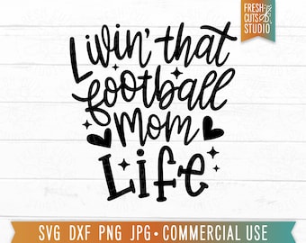 Football Mom Life SVG, Cute Football Shirt Design, Football Mama, Football Sublimation PNG Download, Hand Lettered, Football Vibes cut file
