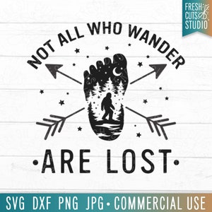 Not All Who Wander Are Lost SVG Bigfoot geschnitten Datei Cricut, PNW, Bigfoot Footprint svg, Wildnis Shirt Design PNG, Wanderlust, Sasquatch svg