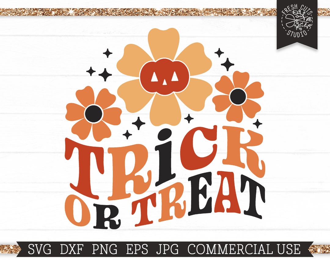 Trick or Treat SVG Retro Halloween Svg Cut File for Cricut, Silhouette ...