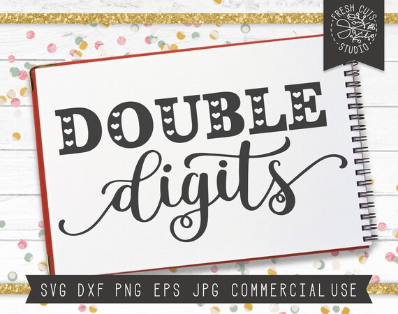Download Double Digits Birthday Svg Cut Files for Cricut Silhouette ...
