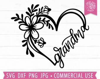Grandma SVG Flower Heart Cut File for Cricut, Silhouette, Hand Lettered Grandmother svg, Mothers Day Heart, Mom Shirt Design, Nana svg png