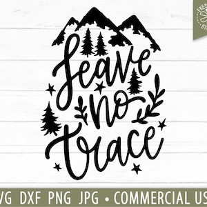Lämna inga spår SVG-klippfil för Cricut och Silhouette, vandringssvg, campingsvg, nationalparkssvg, bilresa, campingcitat, bergssvg