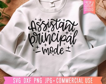 Assistant Principal SVG Cut File, Teacher Appreciation, Gift for Teacher, Gift for Principal, Teacher Mode, Principal Gift, png dxf eps jpg