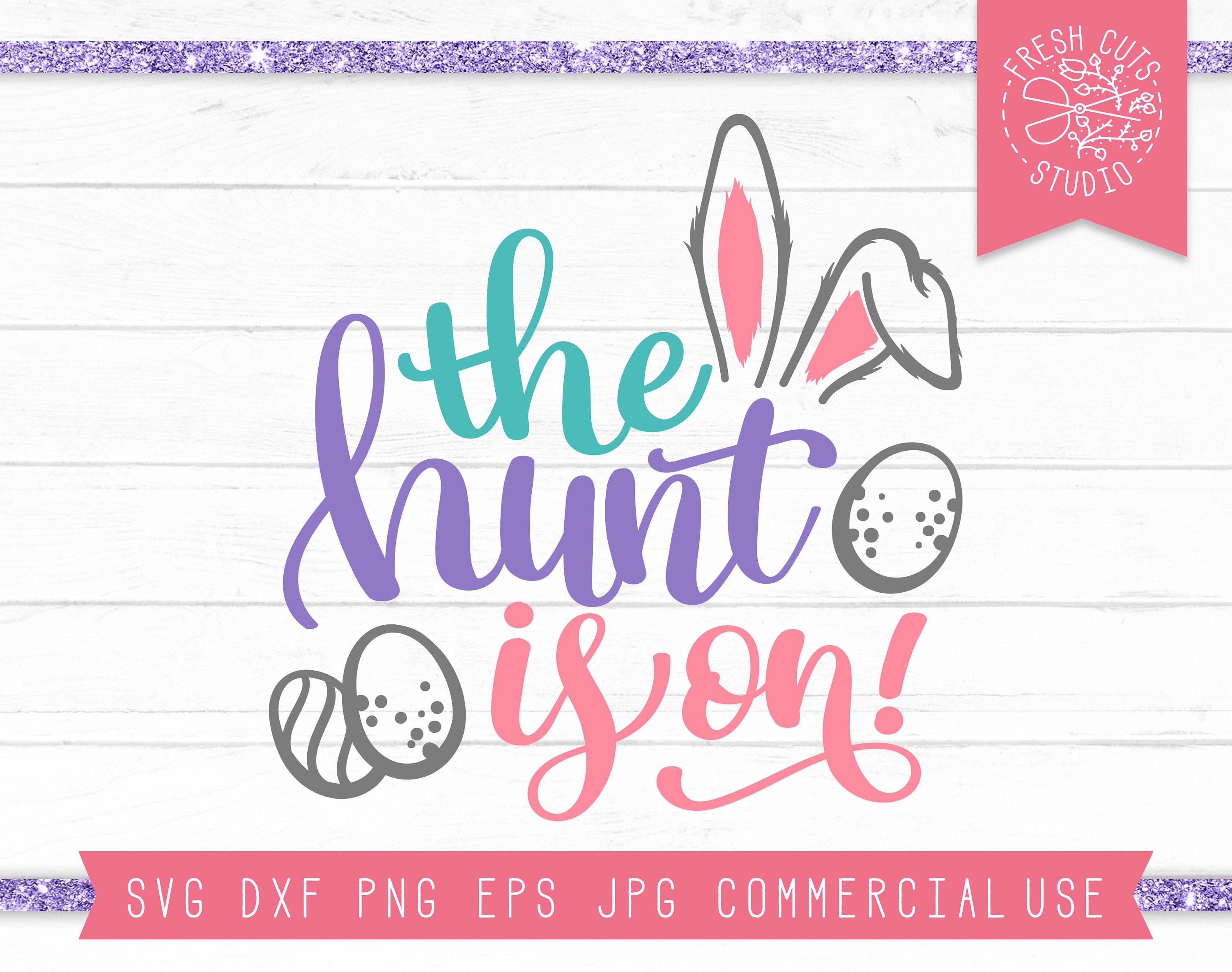 Easter SVG Easter Egg Hunt SVG Cut File The Hunt Is On | Etsy