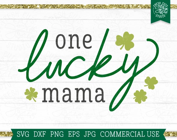 One Lucky Mama SVG , St Patrick's Day SVG, Retro Clover SVG