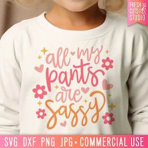 All My Pants Are Sassy SVG PNG, zabawny cytat dla dzieci, mała dziewczynka svg, Sassy Pants svg, zabawny SVG dla dziewczyny, prezent dla dziewczyny, mała dziewczynka svg png