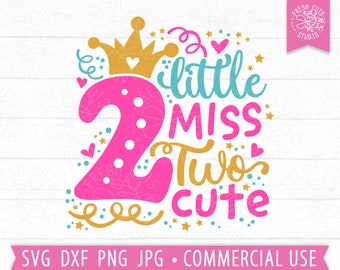 Little Miss Two Cute SVG Birthday Cut File per Cricut, Silhouette, 2 anni, secondo compleanno, SVG per ragazze, Girl Toddler Shirt PNG