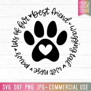 Dog Paw SVG, Dog Mom svg Cut File, Veel bont, Beste Vriend, kwispelende staart, natte neus, Paws, Dog Lover svg, My Dog svg, Dog life svg png dxf