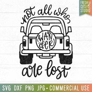 Nicht alle, die Wander sind verloren SVG, Abenteuer LKW svg, LKW Mädchen svg, Off Roading svg, Wandern Zitat, Camping svg, Off Road Trucking svg png