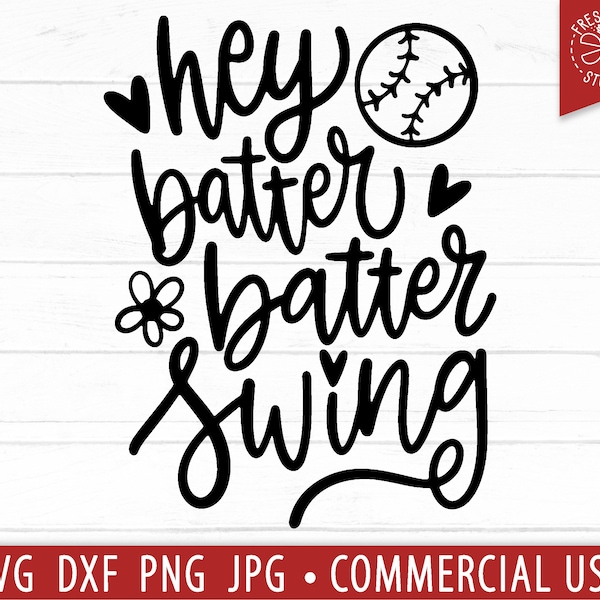 Hey Batter Batter Swing SVG Baseball Quote Cut File for Cricut, Softball svg saying, Baseball Mama svg, Baseball svg Hand Lettered, png dxf