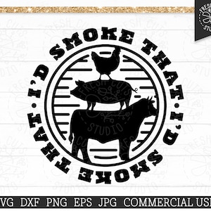 Lustiges geräuchertes Fleisch Grill SVG Spruch, Kuh Rind Huhn Schwein Schwein geschnitten Datei für Cricut, ich würde diese Schneidemaschine Datei, Clipart, Shirt für Papa Png rauchen