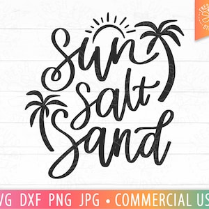 Sun Salt Sand SVG Hand Lettered Beach Quote Cut File for Cricut, Silhouette, Summer Sayings PNG Palm Trees Sublimation File, Commercial Use