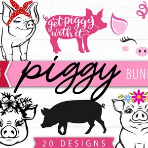 May include: A bundle of 20 pig-themed SVG cut files. The designs include a pig wearing a red bandana, a pig with flowers in its hair, a pig with eyelashes, and a pig silhouette. The text "get piggy with it" is also included.