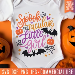 Spooktacular Little Girl SVG, Girls Halloween svg, Funny Kids Halloween, Cute Halloween, Cut File, Bats, Girl Pumpkin, svg png dxf