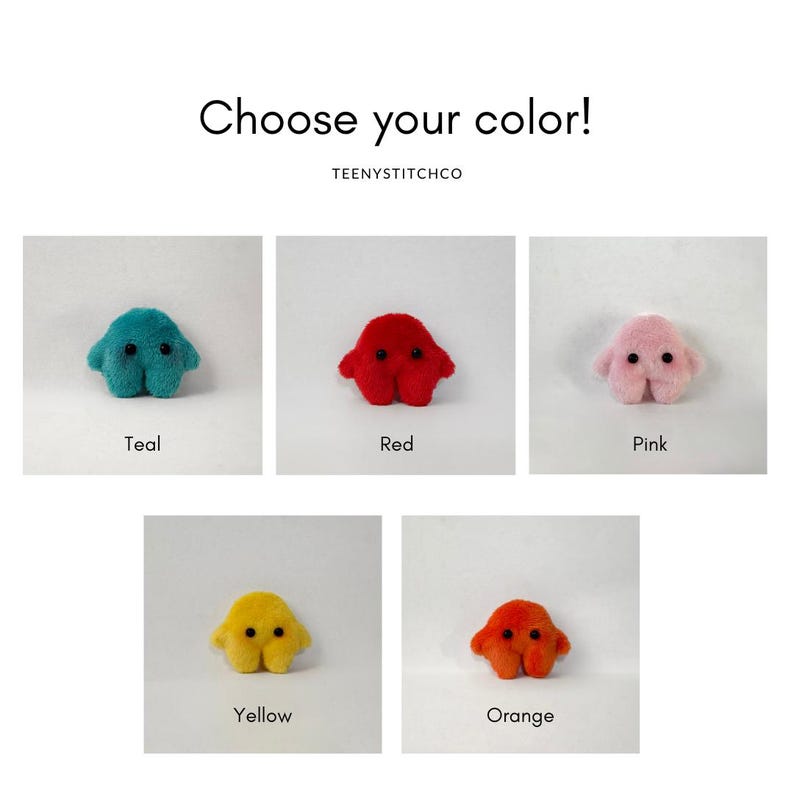 Puede incluir: Cinco peluches de diferentes colores: turquesa, rojo, rosa, amarillo y naranja. Cada peluche tiene un cuerpo redondo con dos peque&ntilde;os brazos y dos peque&ntilde;as piernas. Los peluches est&aacute;n dispuestos en una cuadr&iacute;cula sobre un fondo blanco. &iexcl;Elige tu color! TEENYSTITCHCO