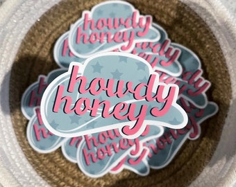 Howdy Honey | Vinyl Sticker, Cowboy Cowgirl Hat Sticker, Western Sticker, Laptop, Mirror Sticker, Car Sticker, Die Cut