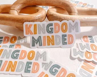 Kingdom Minded | Clear Vinyl Sticker, Affirmation Sticker, Christian Sticker, Laptop, Mirror Sticker, Car Sticker, Die Cut