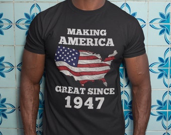 Making America Great Since 1947 USA Flag Patriotic Short-Sleeve Unisex T-Shirt
