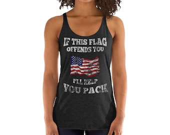 Vintage If This Flag Offends You i'll help you pack national anthem Women's Racerback Tank