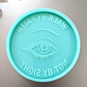 4.5&quot; Walk by Faith Mold / Resin Mold / Coaster Mold / Concrete Mold