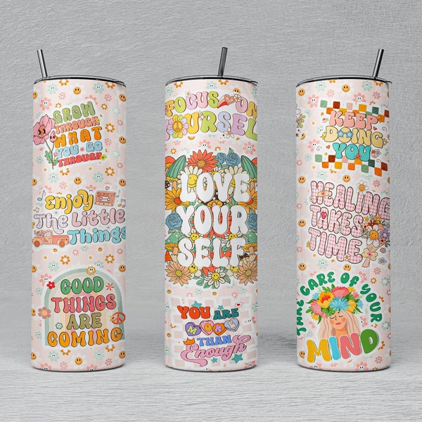 Mental Health Tumbler Wrap, 20oz Skinny Tumbler Sublimation PNG, Inspirational Tumbler Wrap, Motivational Tumbler Wrap Ready To Print Png