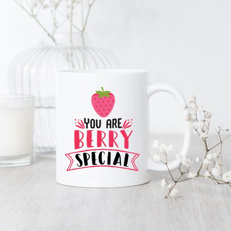 You Are Berry Special / Mug / Strawberry Coffee Mug / Etsy