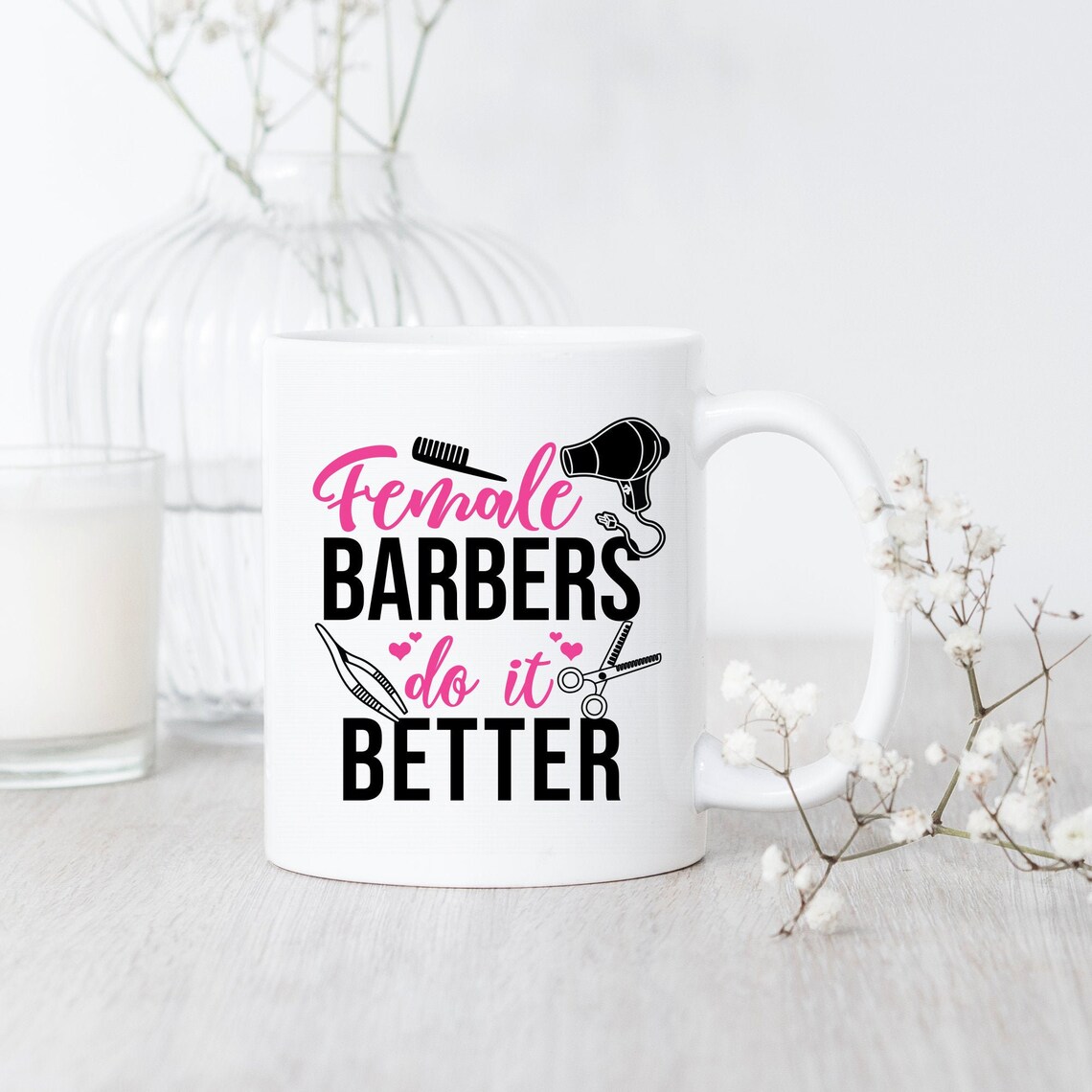Female Barbers Do It Better / Mug / Barber Mug / Barber Gift / Etsy