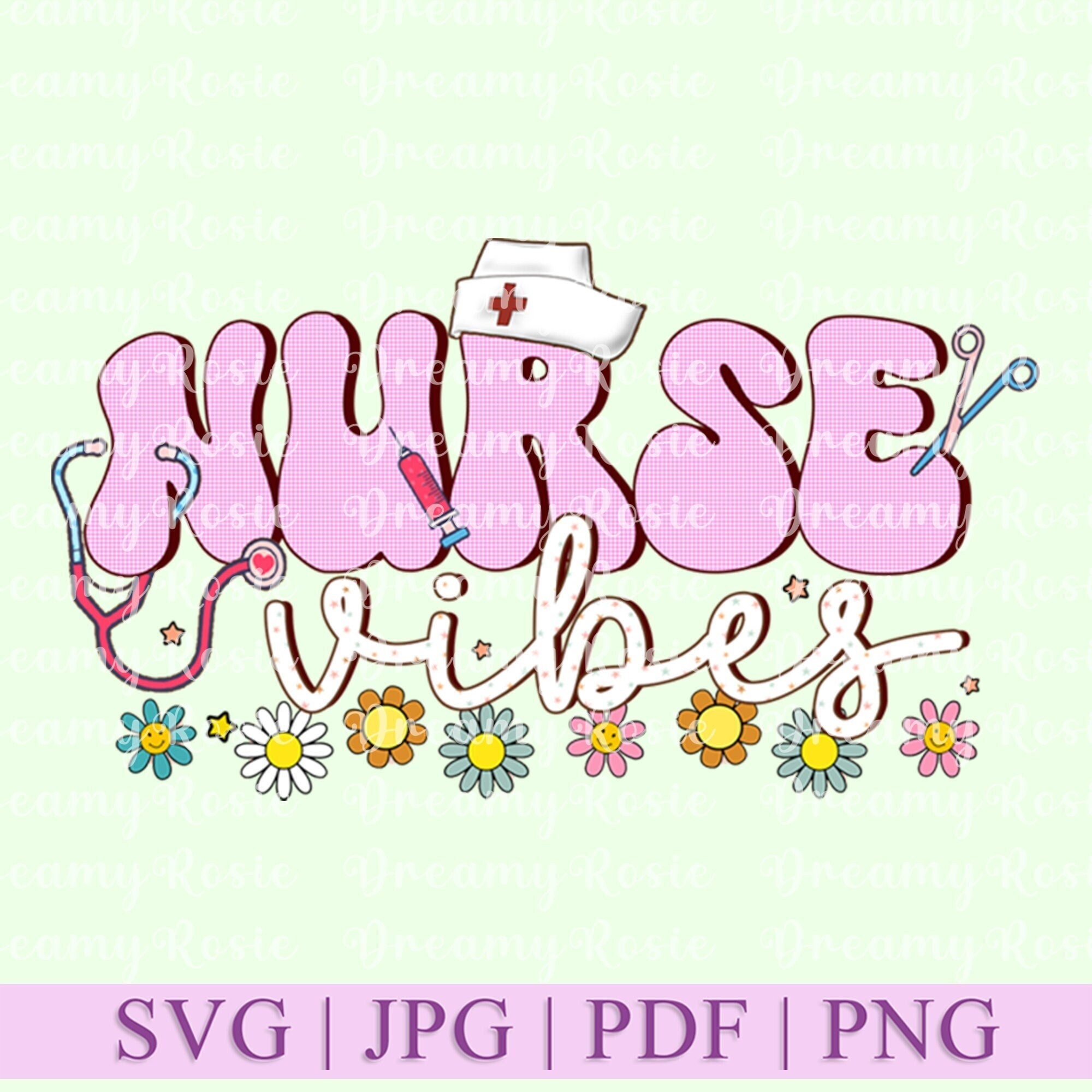 Nurse Vibes Svg Png, Digital Download Nursing DIY Gift