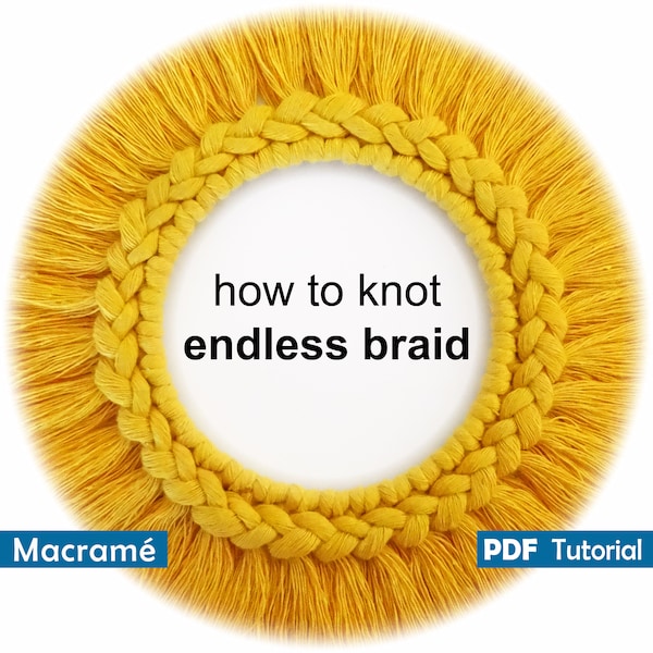 macrame pattern, macrame wall hanging tutorial, pdf tutorial, how to knot endless braid, DIY macrame, macrame sun, step by step pattern