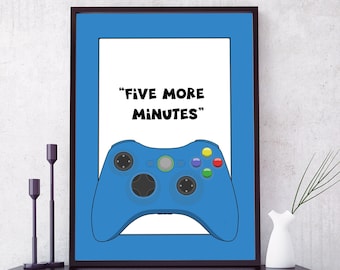 Five More Minutes Gamer Print - Várias cores e orçamentos disponíveis - SEM QUADRO