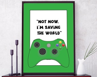 Agora não, estou salvando o mundo Impressão de videogame - Várias cores e citações disponíveis - SEM QUADRO