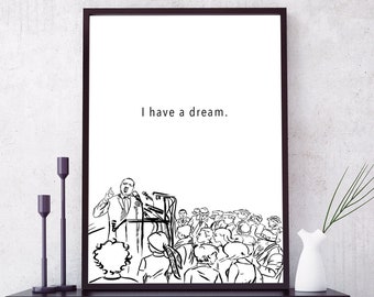 Martin Luther King Jr Prints - MLK I Have a Dream Poster - Black History Wall Art - Famous Quotes