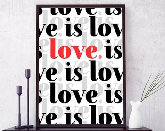 Love is Love PRINTABLE Wall Art - DIGITAL Download LGBTQ+ Print - Equality Posters - Gay Pride Decor - Same Sex Couple Gift