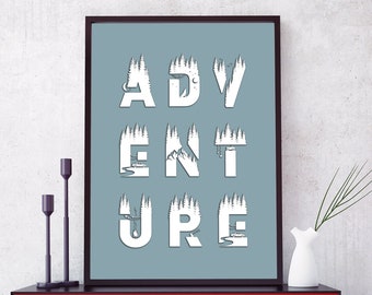 Adventure PRINTABLE Wall Art - DIGITAL DOWNLOAD Camper Print - Wanderlust Poster - Gift for Explorer - Kids Bedroom Decor - Outdoors Theme