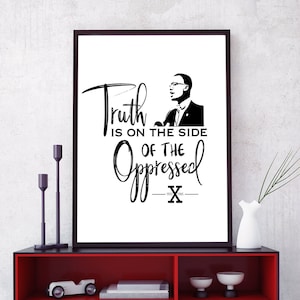 Malcolm X PRINTABLE Poster - Malcolm Little DIGITAL DOWNLOAD Wall Art - Human Rights Activist Print - Truth is on the Side of the Oppressed