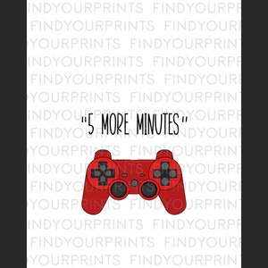 May include: Red and black video game controller with the text "5 More Minutes" on a white background.
